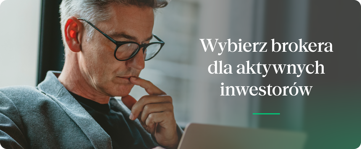 Broker dla samodzielnych inwestorów